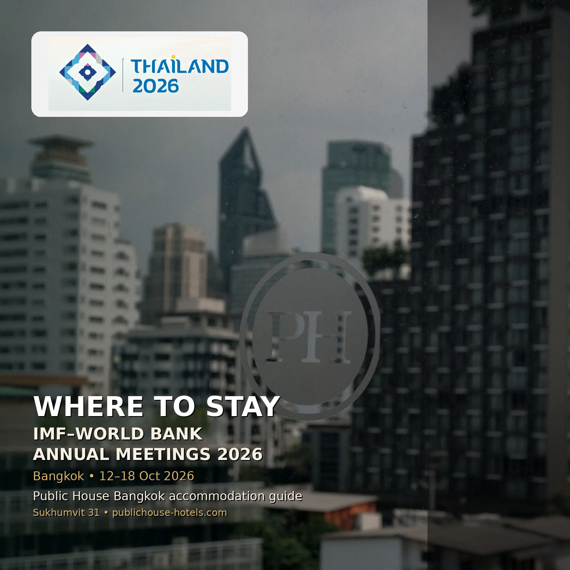 Bangkok skyline poster with Thailand 2026 logo for Public House IMF World Bank Annual Meetings accommodation guide